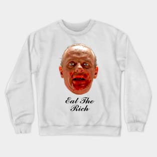 Eat The Rich Crewneck Sweatshirt